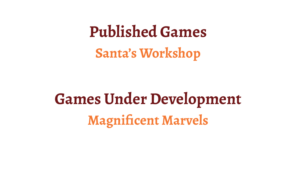 Example of reverse side of Ferguson Games business cards featuring current and in-progress games.